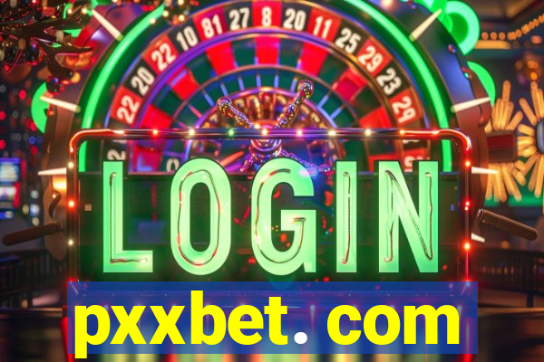 pxxbet. com